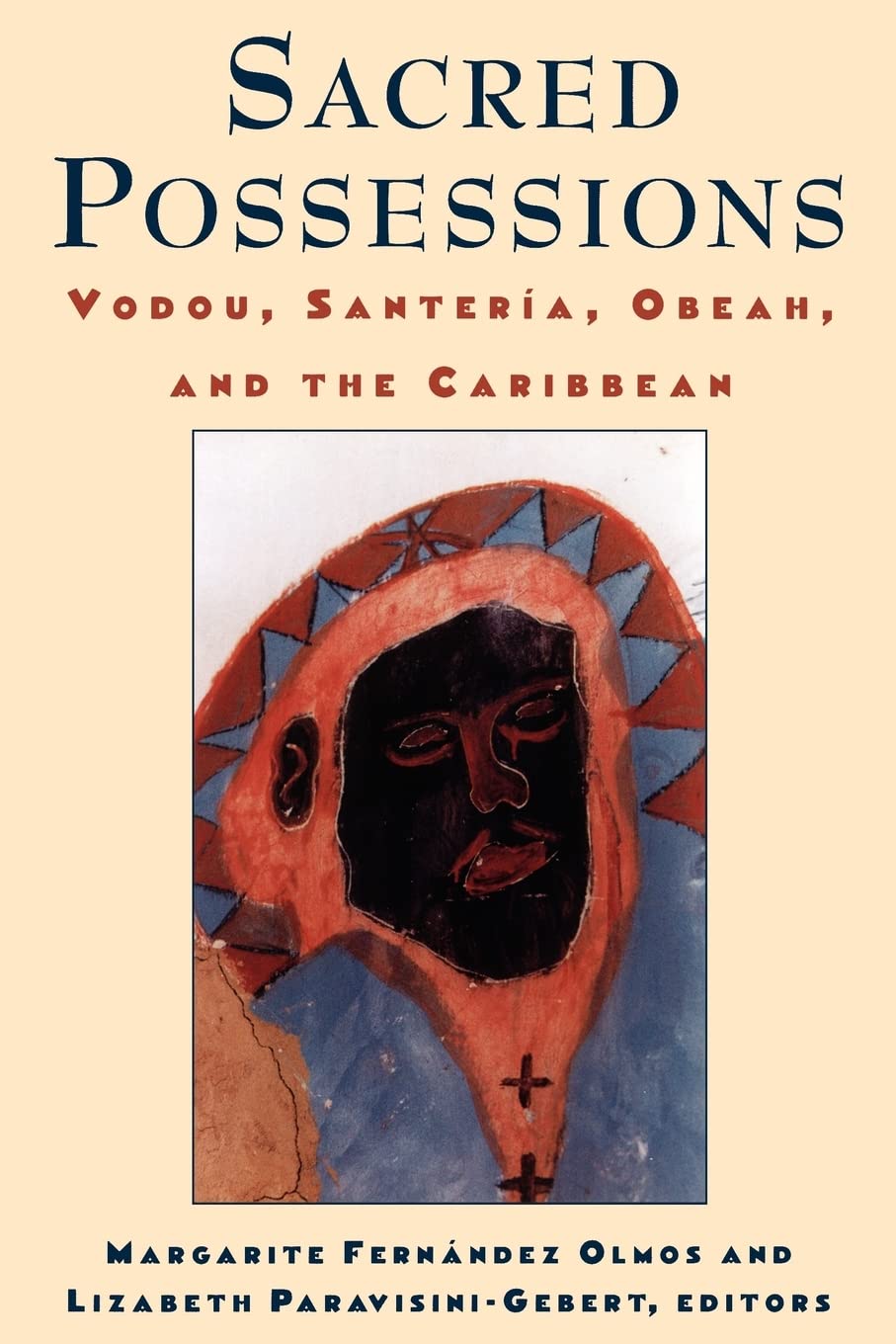 Sacred Possessions: Vodou, Santera, Obeah, And The Caribbean (Studies Of Great Texts In Science),Used