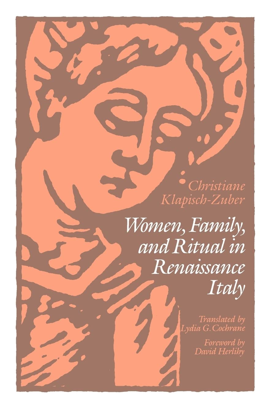 Women, Family, and Ritual in Renaissance Italy,Used