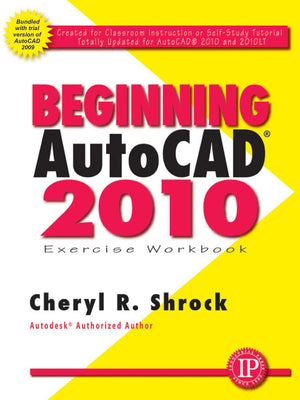 Beginning AutoCAD 2010 Exercise Workbook,Used