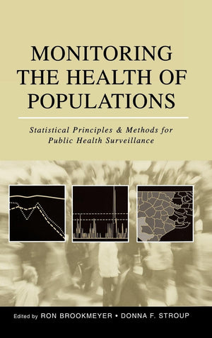 Monitoring the Health of Populations: Statistical Principles and Methods for Public Health Surveillance,Used