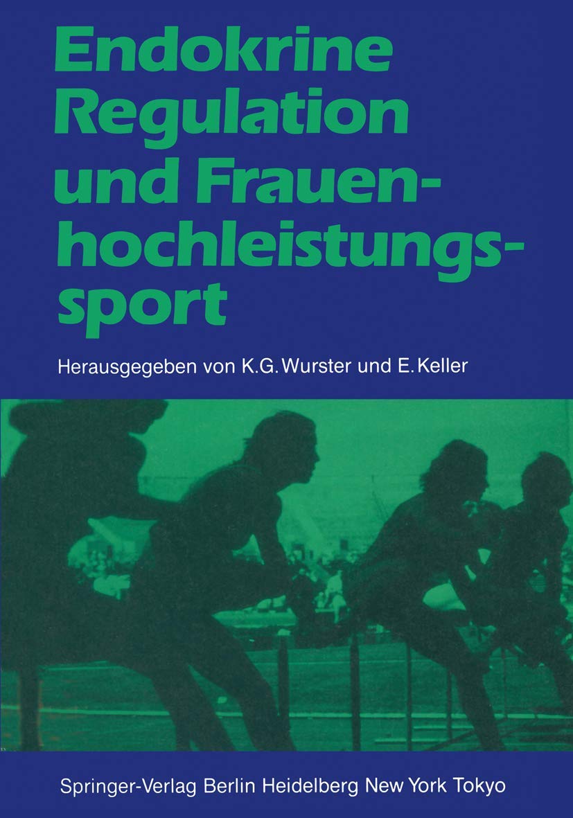 Endokrine Regulation und Frauenhochleistungssport (German and English Edition),Used