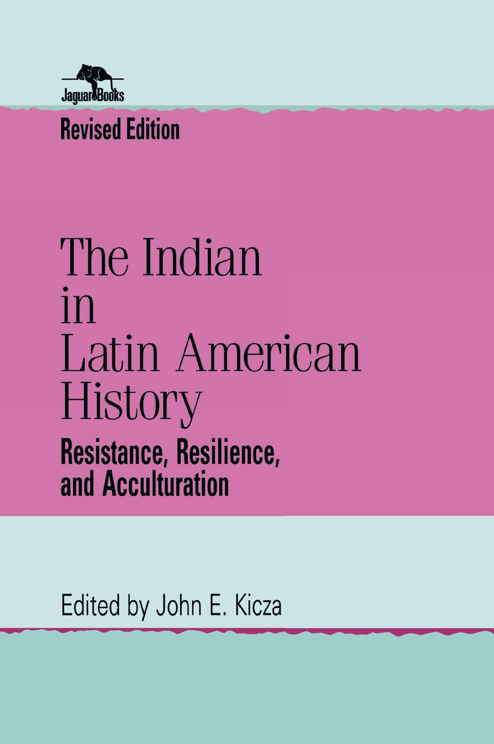 The Indian In Latin American History: Resistance, Resilience, And Acculturation (Jaguar Books On Latin America),Used