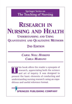 Research in Nursing and Health: Understanding and Using Quantitative and Qualitative Methods (Springer Series on the Teaching of,Used