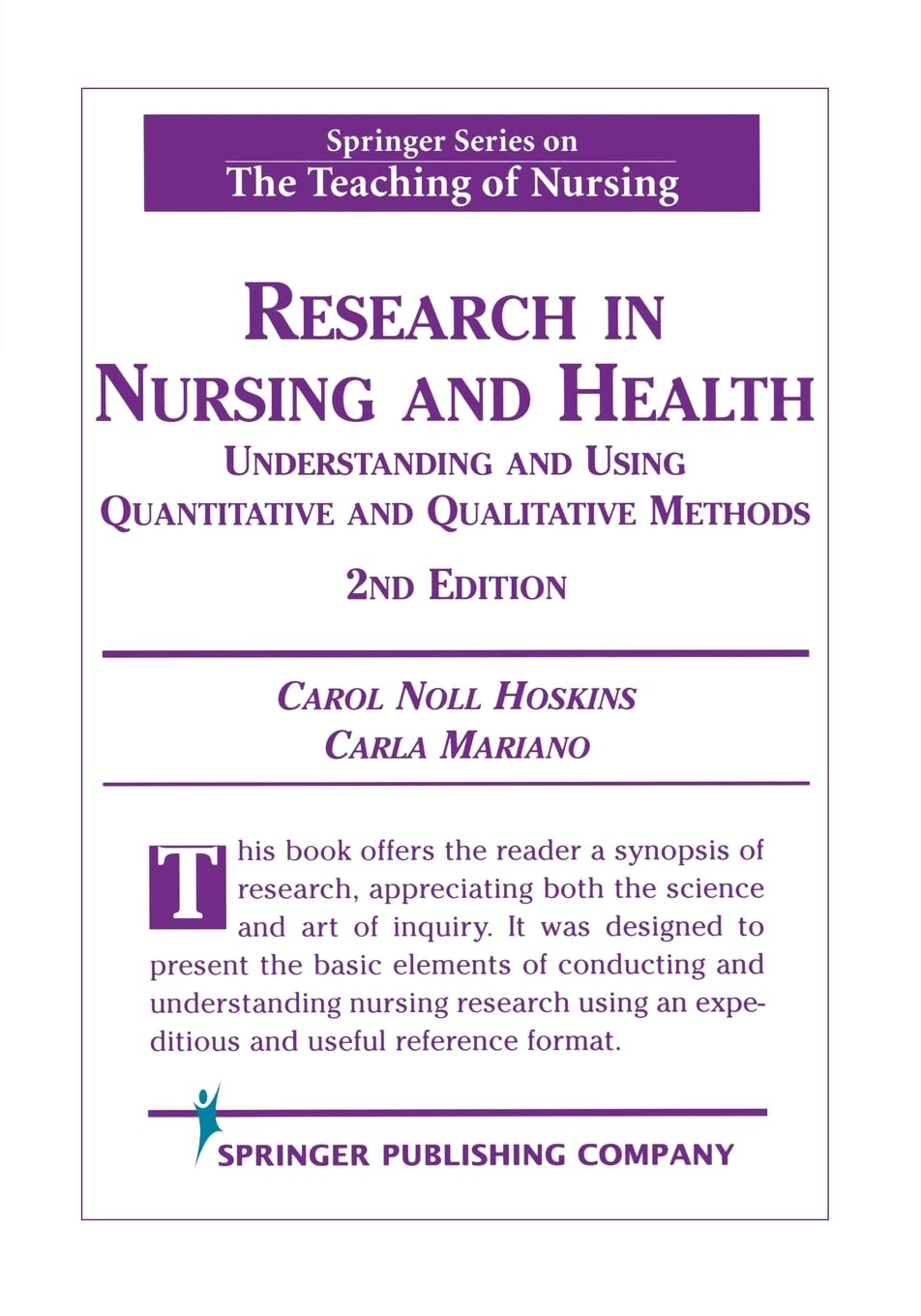 Research in Nursing and Health: Understanding and Using Quantitative and Qualitative Methods (Springer Series on the Teaching of,Used