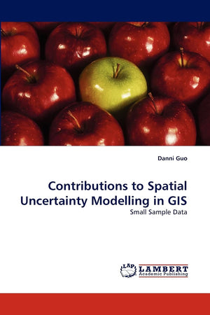 Contributions to Spatial Uncertainty Modelling in GIS: Small Sample Data,Used