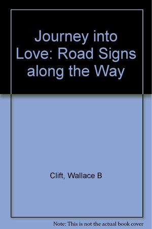 Journey into Love: Road Signs Along the Way
