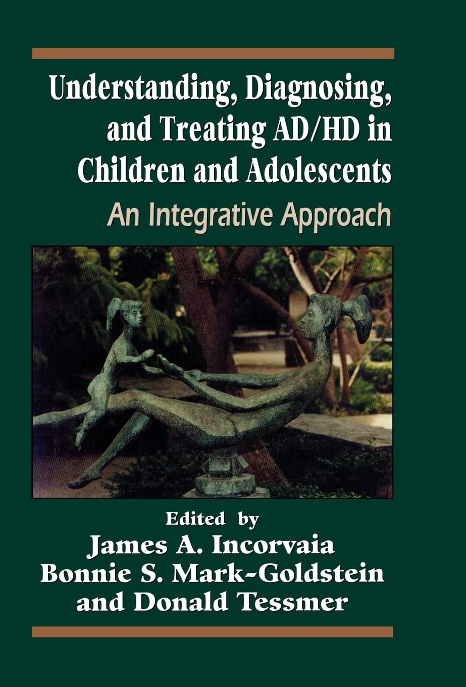 Understanding, Diagnosing, and Treating ADHD in Children and Adolescents: An Integrative Approach (ReissDavis Child Study Cente,Used