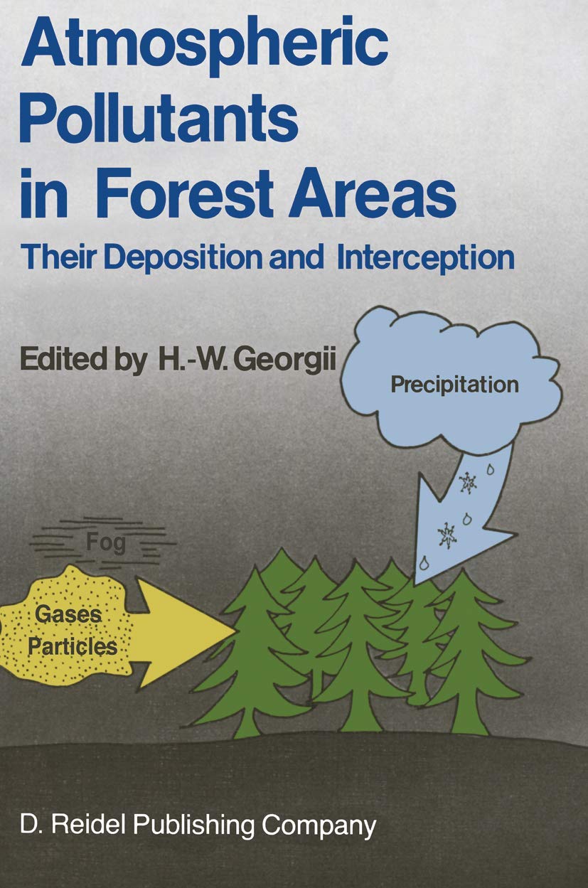Atmospheric Pollutants in Forest Areas: Their Deposition and Interception,Used