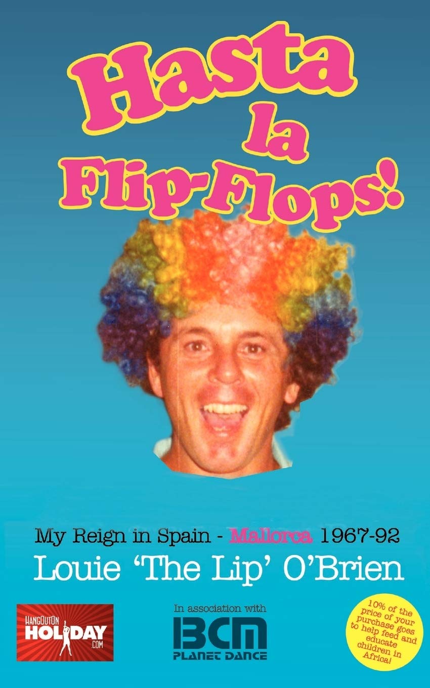 Hasta La FlipFlops!  My Reign in Spain  Mallorca 196792,Used