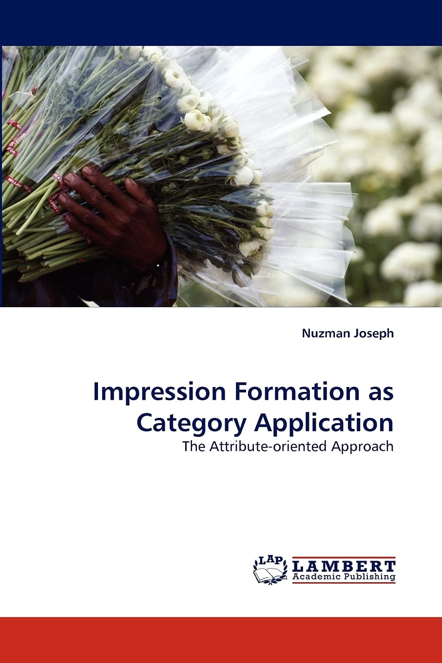 Impression Formation as Category Application: The Attributeoriented Approach,Used