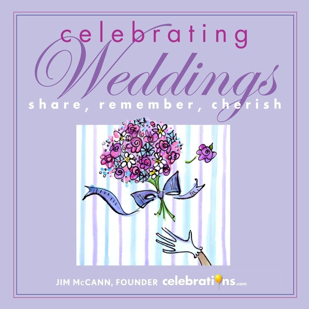 Celebrating Weddings: Share, Remember, Cherish,Used