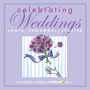 Celebrating Weddings: Share, Remember, Cherish,Used