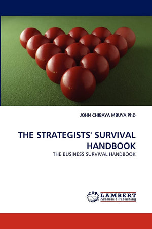 THE STRATEGISTS' SURVIVAL HANDBOOK: THE BUSINESS SURVIVAL HANDBOOK,Used