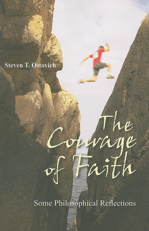 The Courage Of Faith: Some Philosophical Reflections,Used