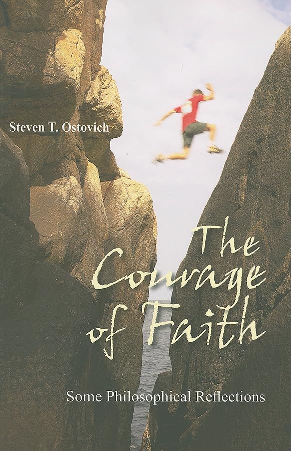 The Courage Of Faith: Some Philosophical Reflections,Used