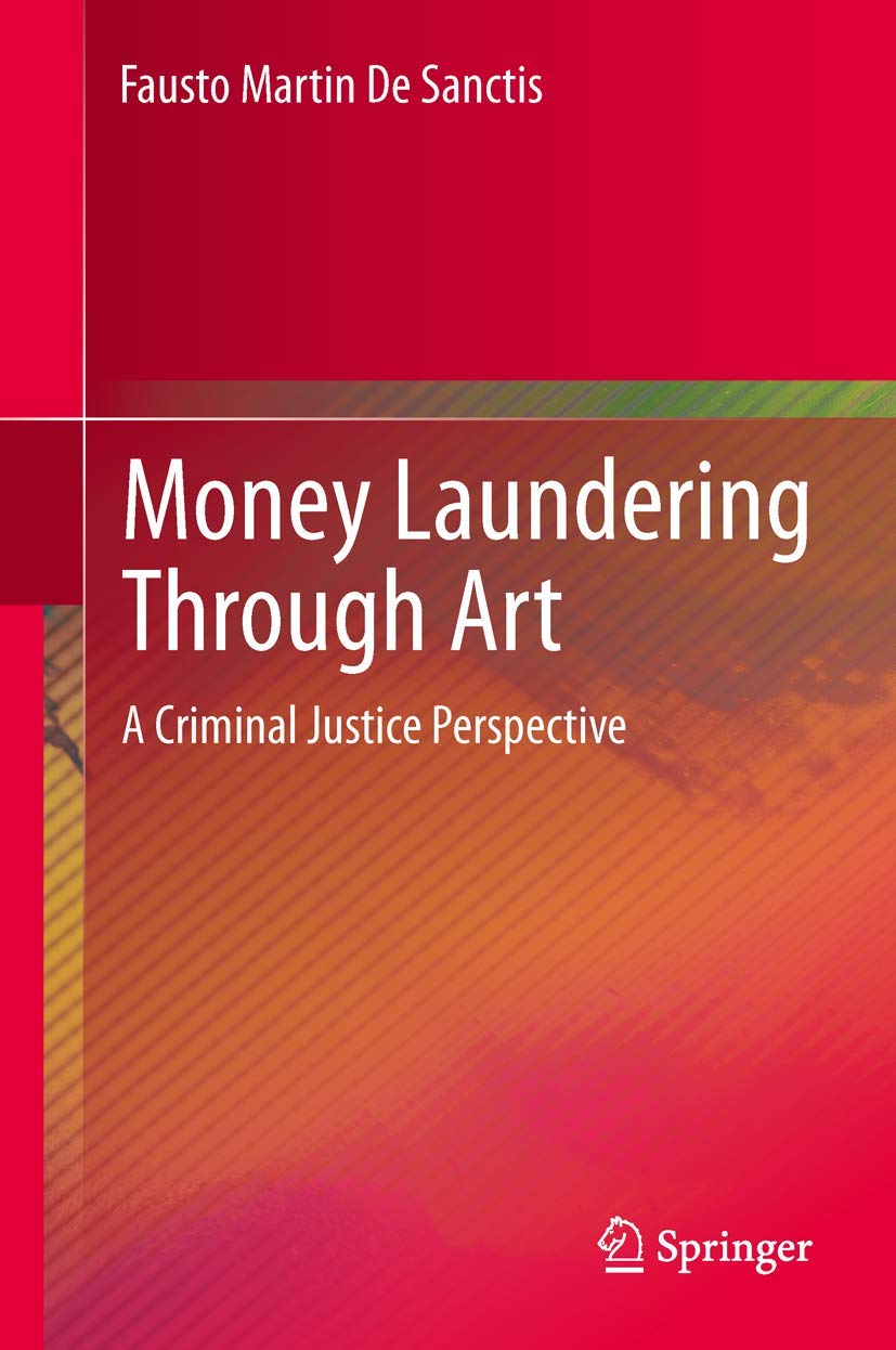 Money Laundering Through Art: A Criminal Justice Perspective,Used