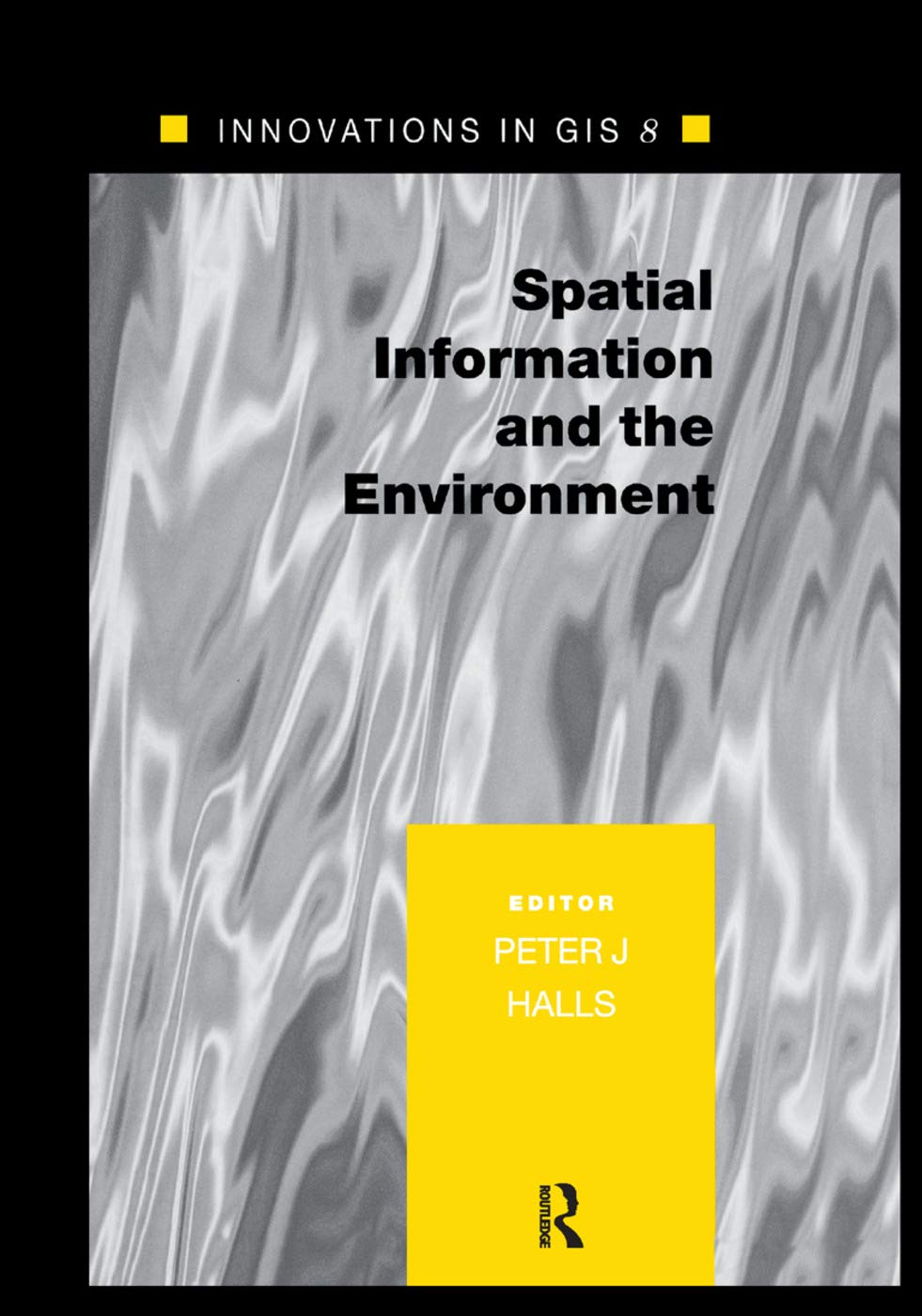 Spatial Information and the Environment,Used