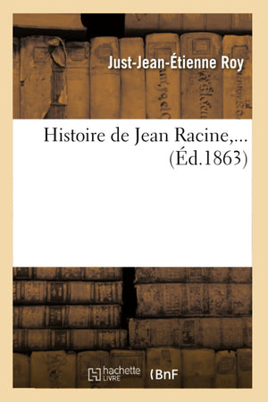 Histoire de Jean Racine (d.1863) (Litterature) (French Edition),Used
