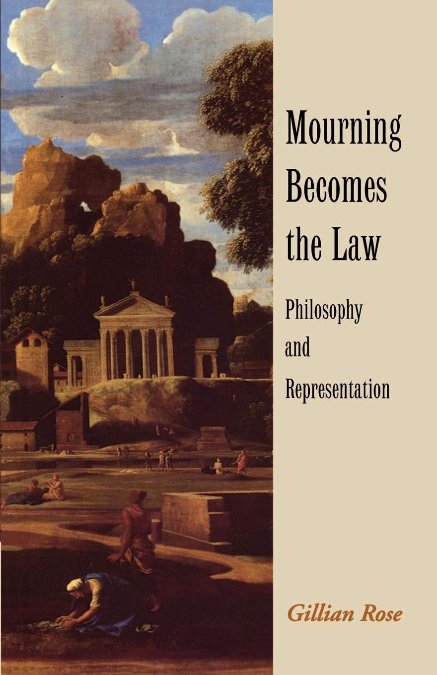 Mourning Becomes the Law: Philosophy and Representation,New