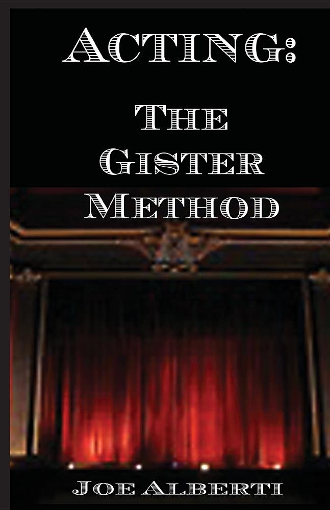 Acting: The Gister Method,Used