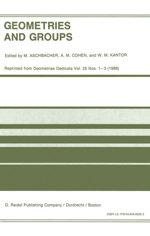 Geometries and Groups: Proceedings of the Workshop Geometries and Groups, Finite and Algebraic, Noorwijkerhout, Holland, March 1,Used