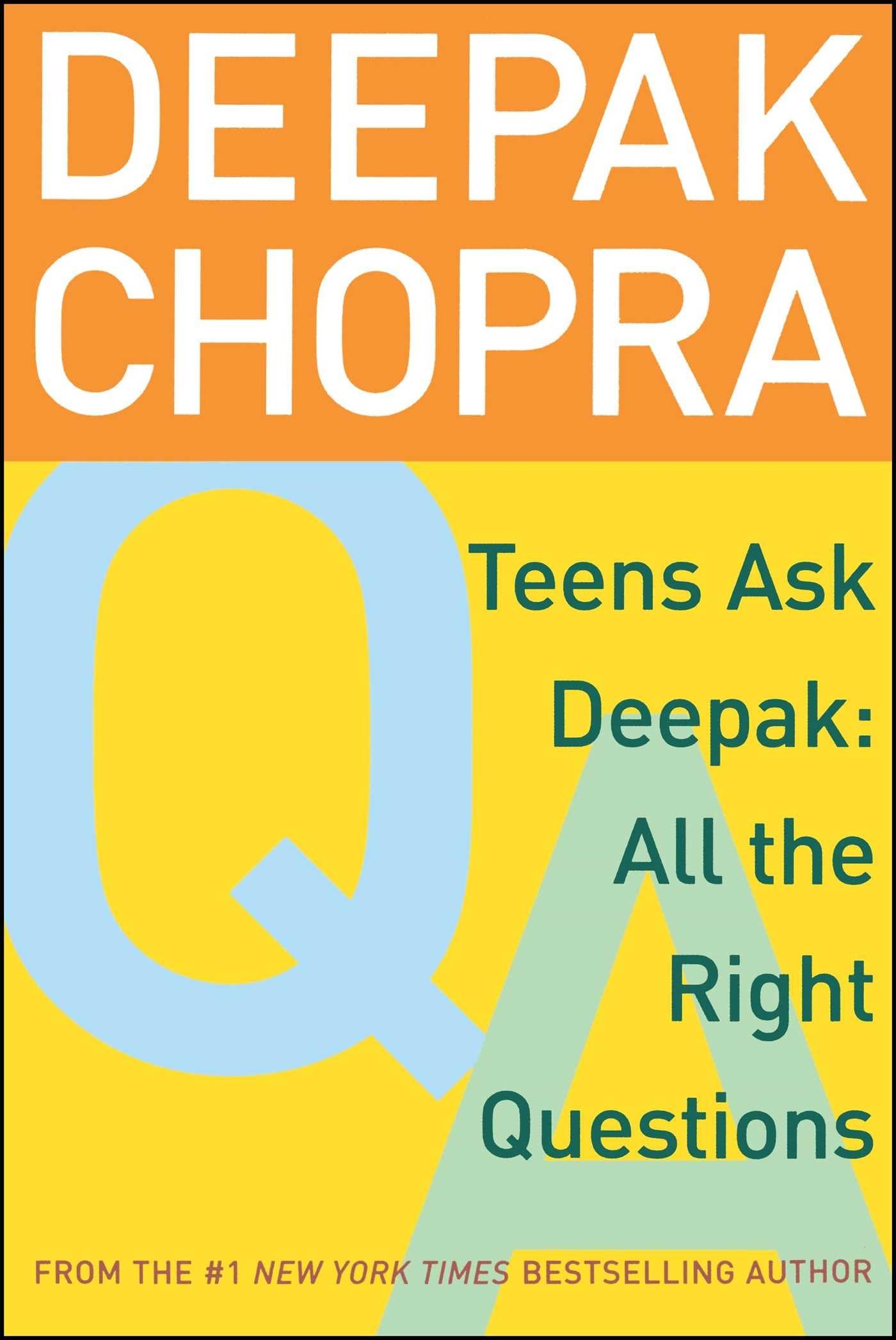 Teens Ask Deepak: All the Right Questions,Used