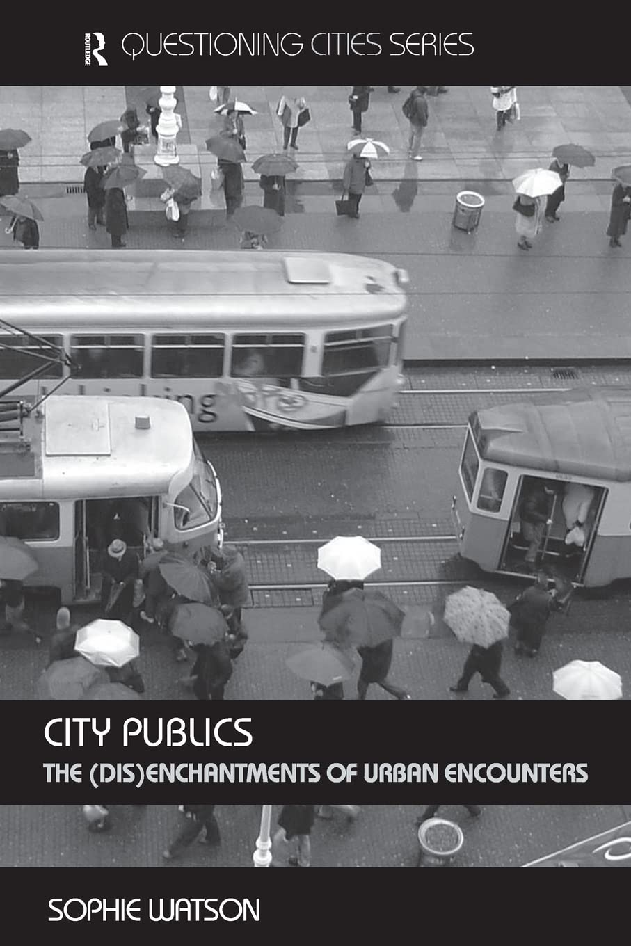 City Publics (Questioning Cities),New