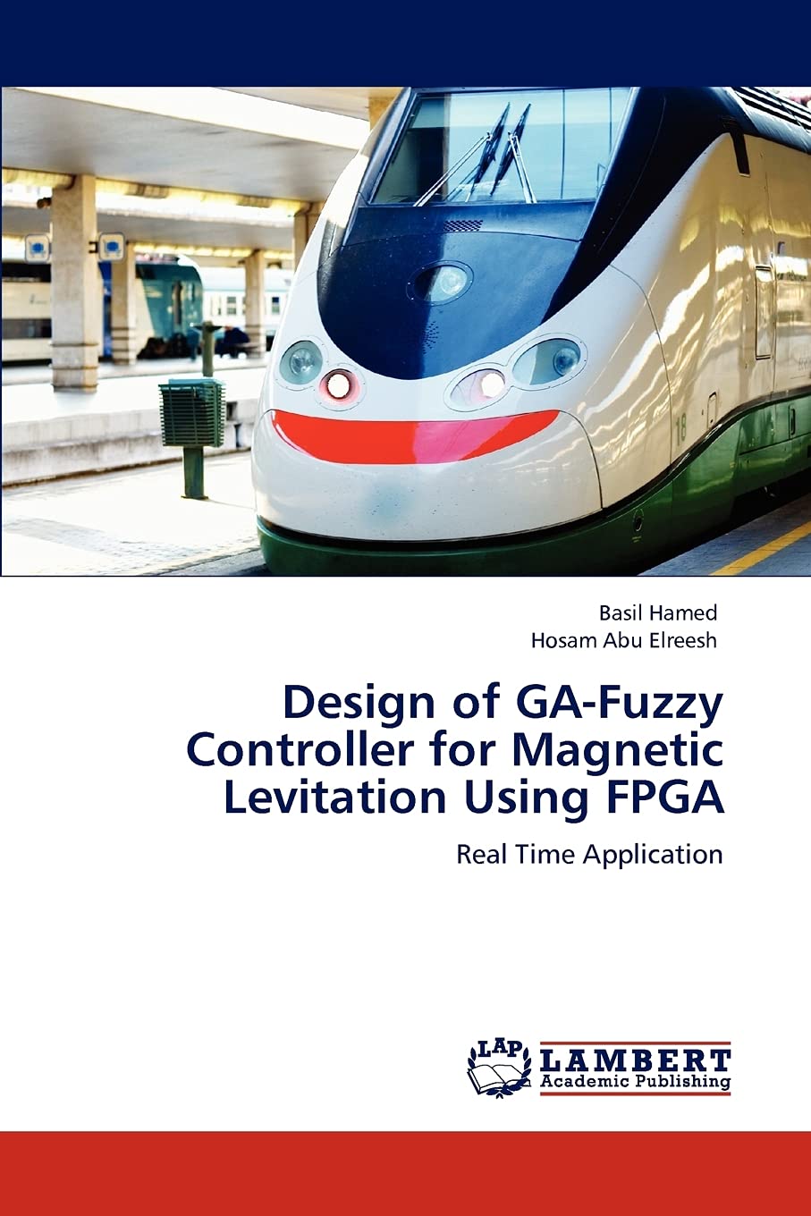 Design of GAFuzzy Controller for Magnetic Levitation Using FPGA: Real Time Application,Used