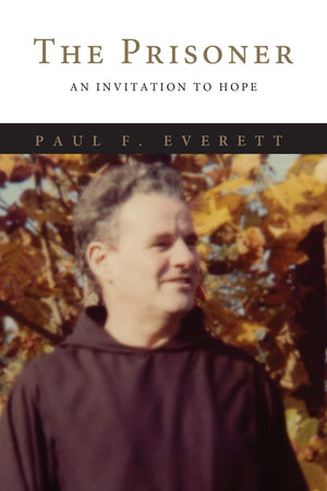 The Prisoner: An Invitation To Hope,New