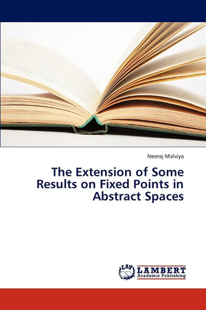 The Extension of Some Results on Fixed Points in Abstract Spaces,Used