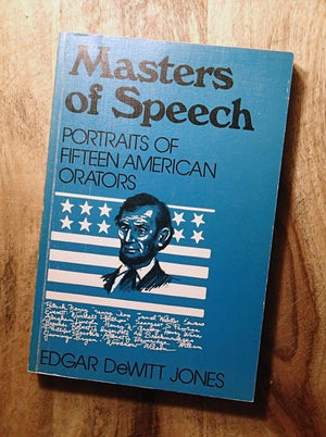 Masters of speech;: Portraits of fifteen American orators,Used