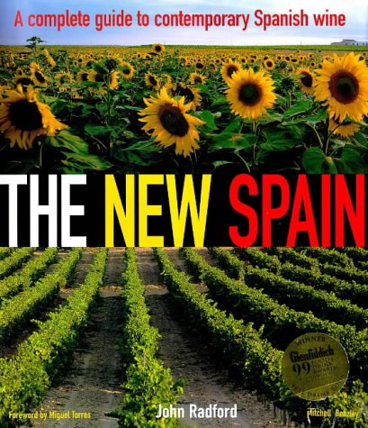 The New Spain: A Complete Guide to Contemporary Spanish Wine,Used