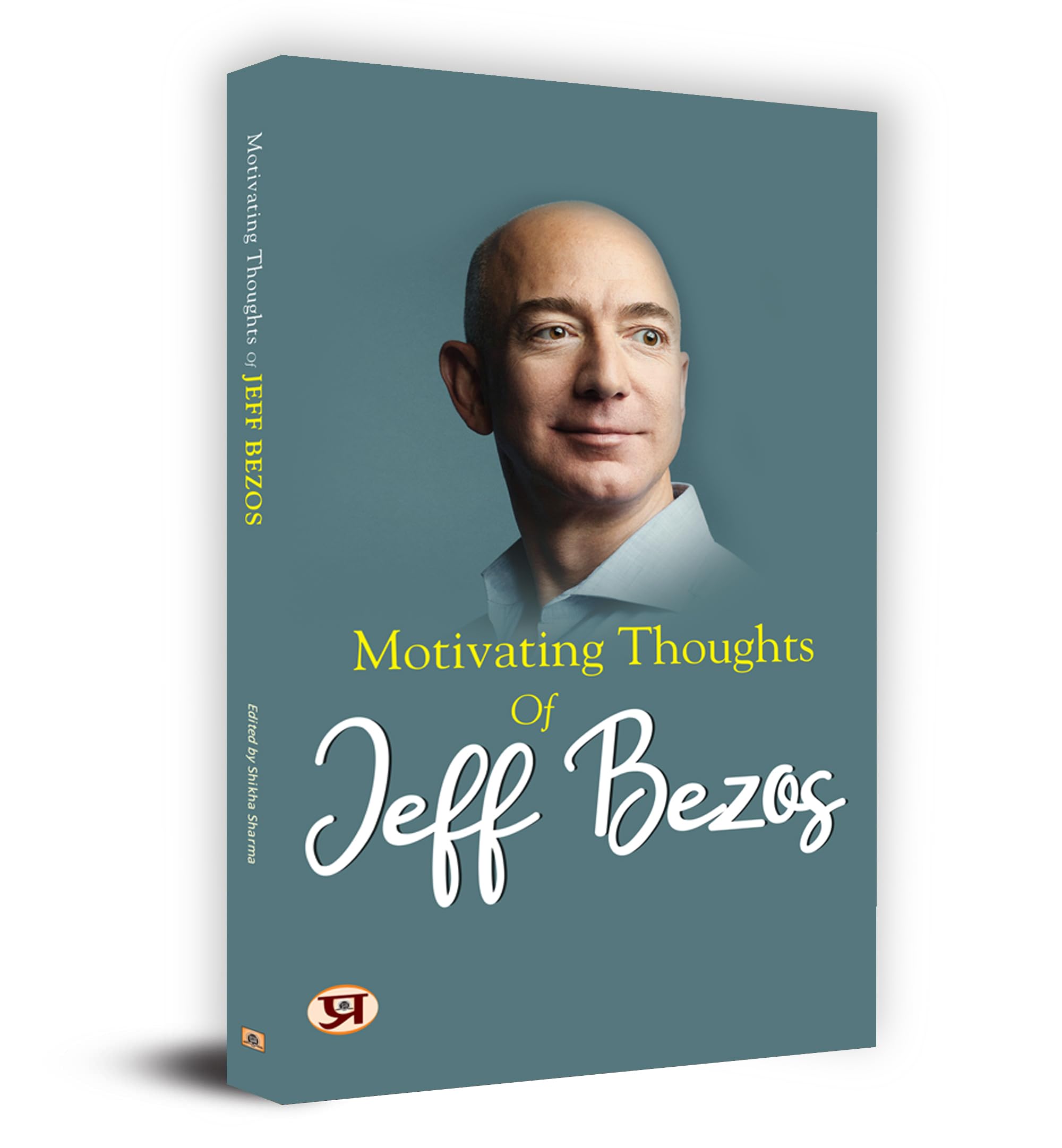 Motivating Thoughts Of Jeff Bezos