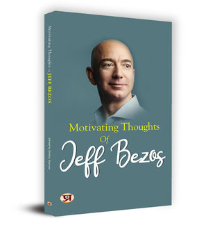 Motivating Thoughts Of Jeff Bezos
