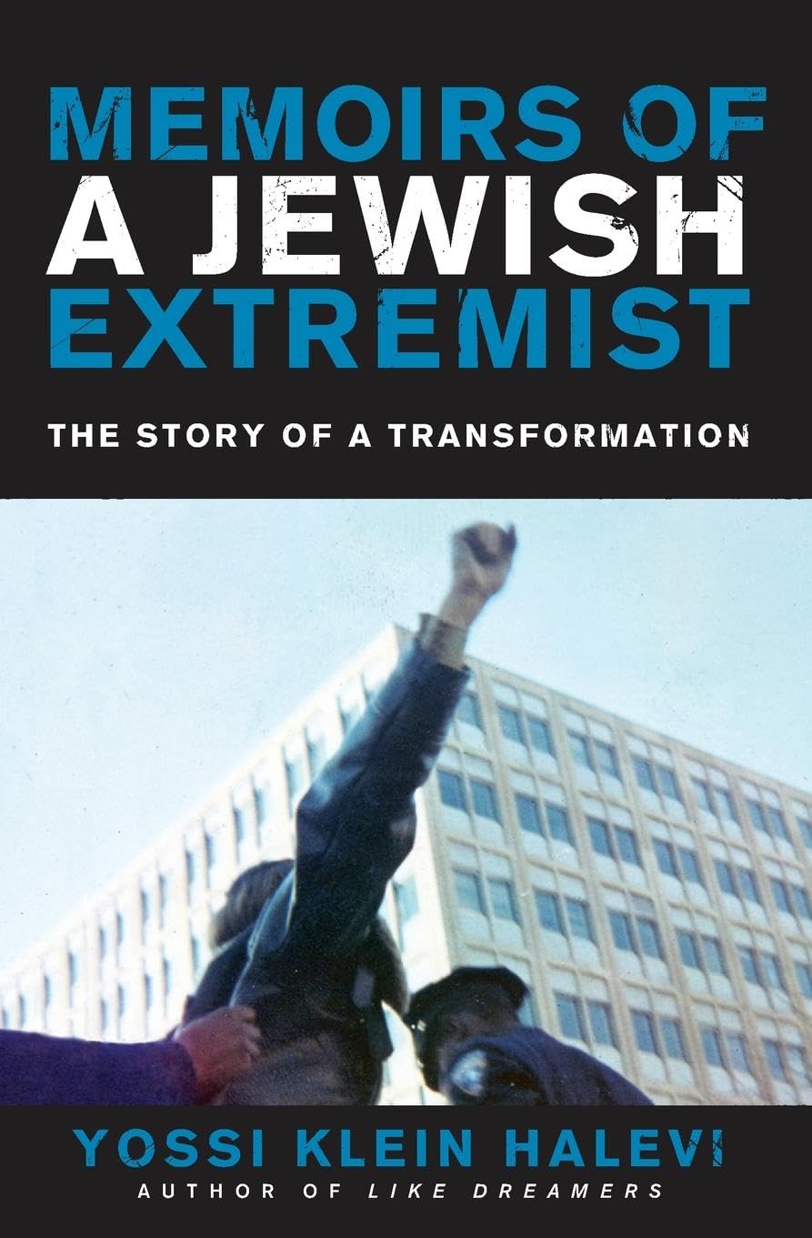 Memoirs of a Jewish Extremist: The Story of a Transformation,Used