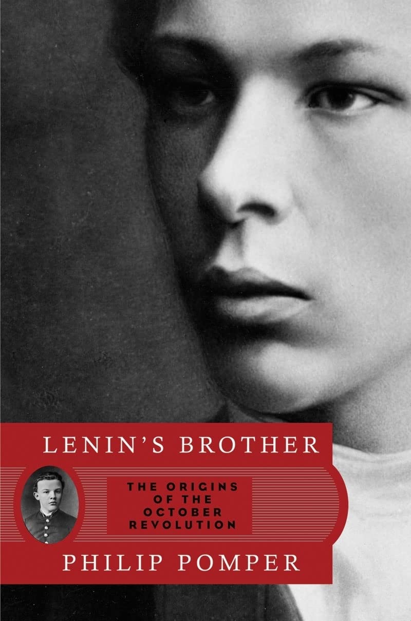 Lenin's Brother: The Origins of the October Revolution,Used