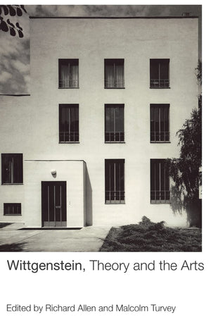 Wittgenstein, Theory And The Arts,New