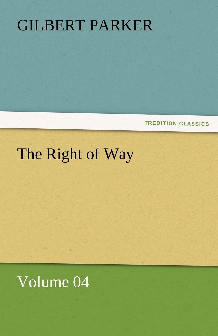 The Right of Way  Volume 04,Used