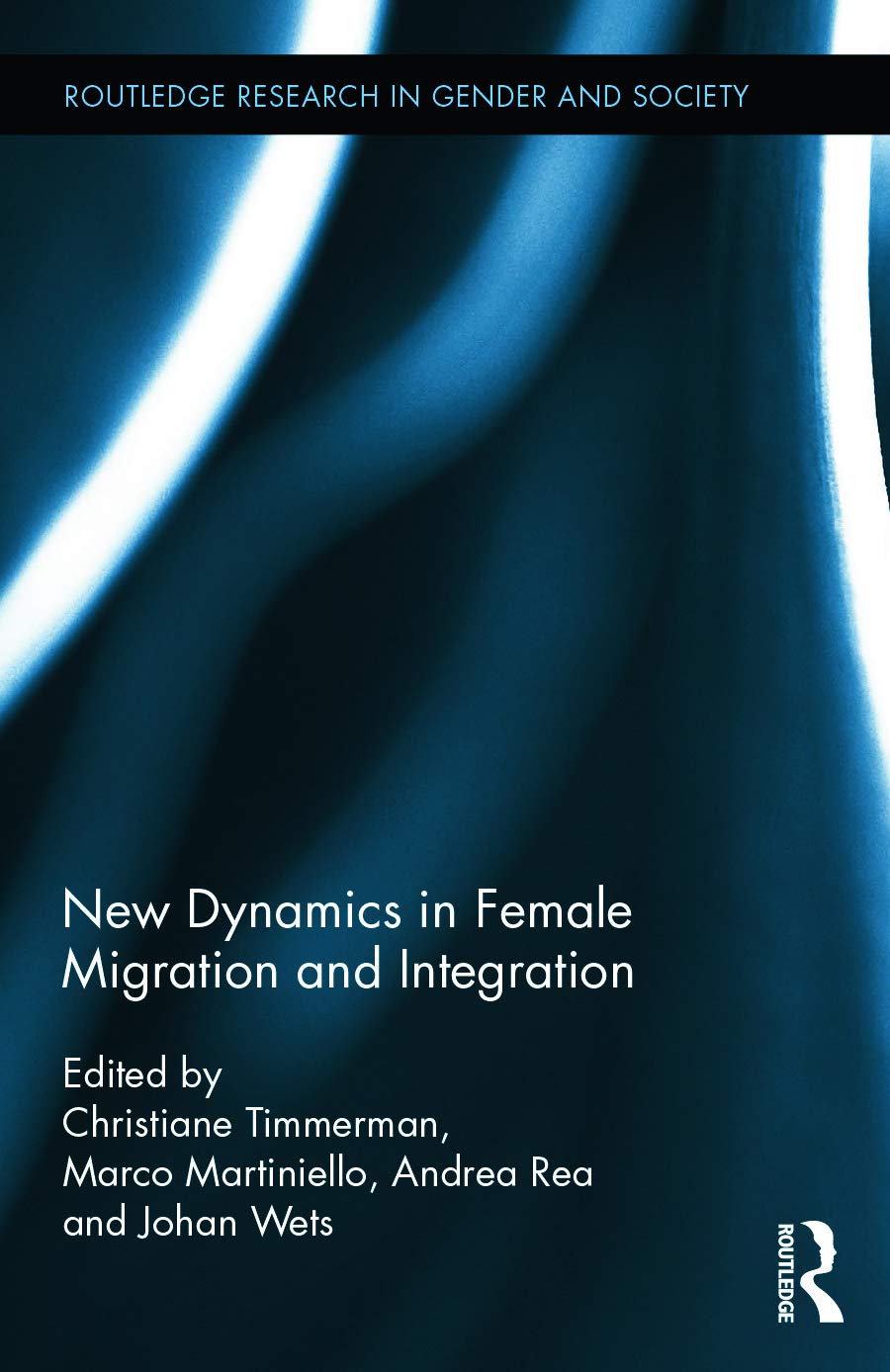 New Dynamics in Female Migration and Integration (Routledge Research in Gender and Society),Used