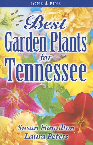 Best Garden Plants for Tennessee,New