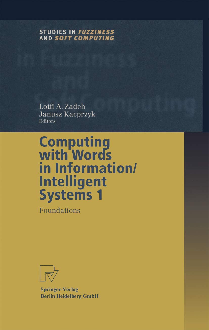 Computing with Words in Information/Intelligent Systems 1: Foundations (Studies in Fuzziness and Soft Computing, 33),Used