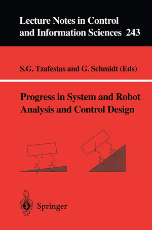 Progress in System and Robot Analysis and Control Design (Lecture Notes in Control and Information Sciences, 243),Used