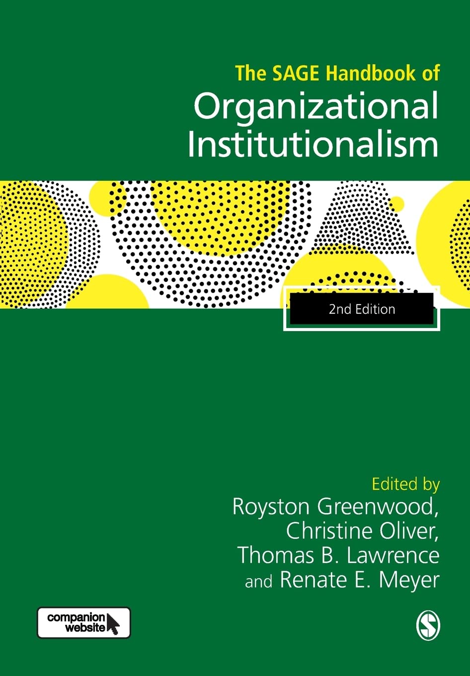 The SAGE Handbook of Organizational Institutionalism,Used