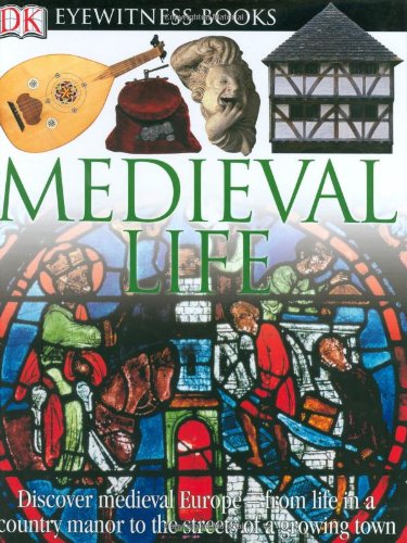 Medieval Life (DK Eyewitness Books),Used
