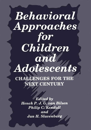 Behavioral Approaches for Children and Adolescents: Challenges for the Next Century (Language of Science),Used