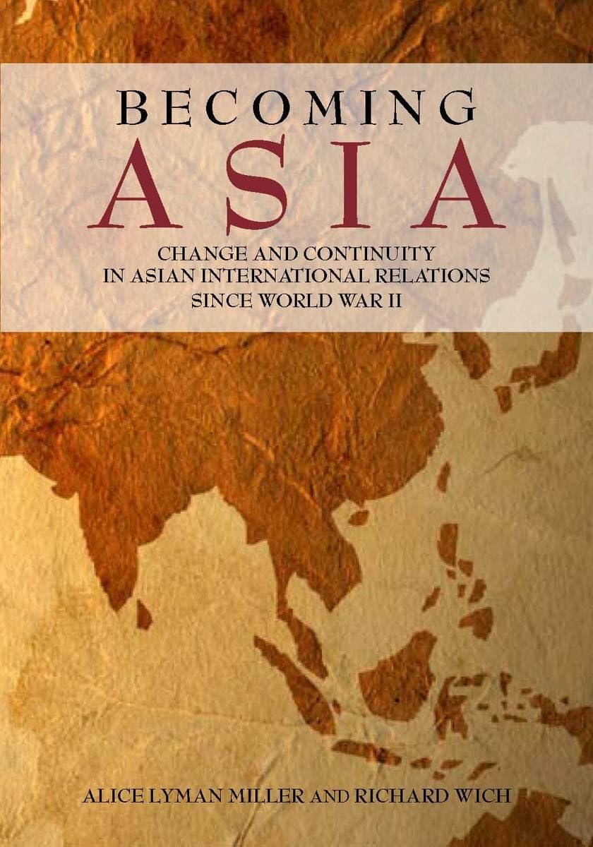 Becoming Asia: Change And Continuity In Asian International Relations Since World War Ii,Used
