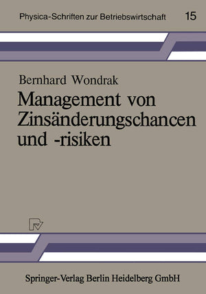 Management von Zinsnderungschancen und risiken (PhysicaSchriften zur Betriebswirtschaft, 15) (German Edition),Used