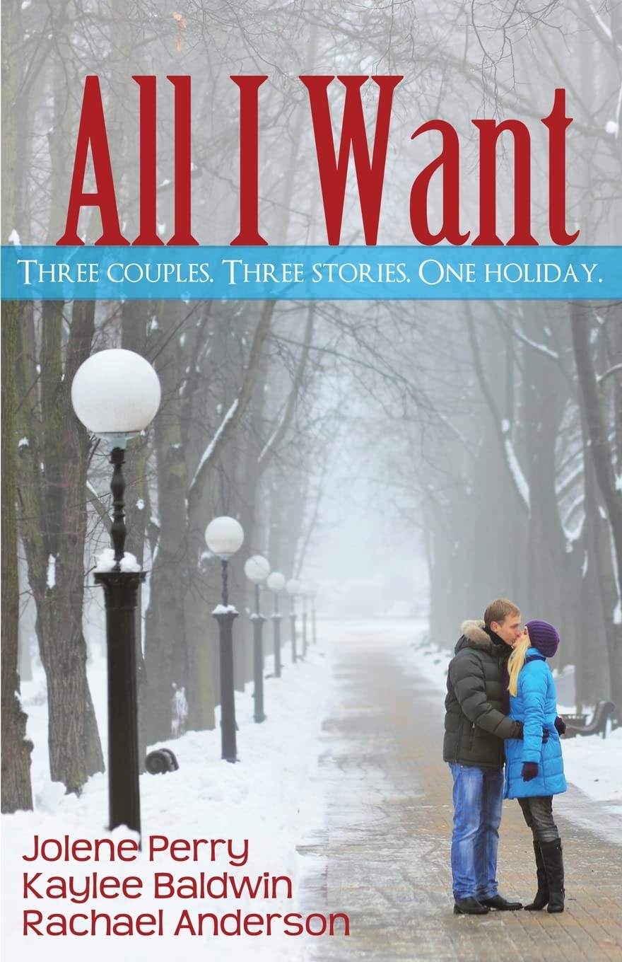 All I Want: Three Couples. Three Stories. One Holiday,Used
