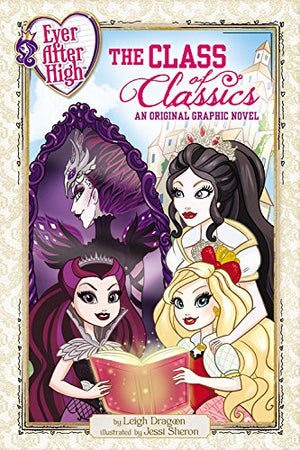 Ever After High: The Class Of Classics: An Original Graphic Novel,New