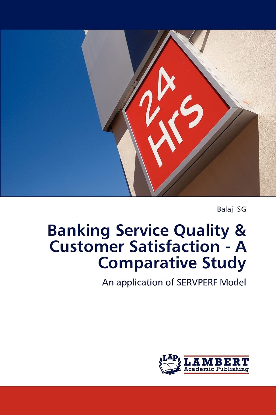 Banking Service Quality & Customer Satisfaction  A Comparative Study: An application of SERVPERF Model,Used